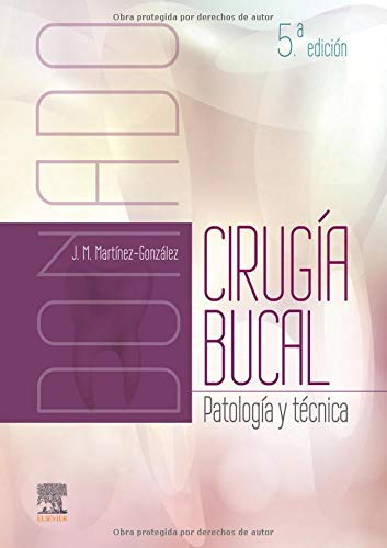 Donado. Cirugía bucal: Patología y técnica