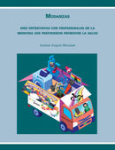 Mudanzas: diez entrevistas con profesionales de la medicina que prefirieron promover la salud