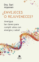 ¿Envejeces o rejuveneces?: Averigua las claves para cumplir años con energía y salud