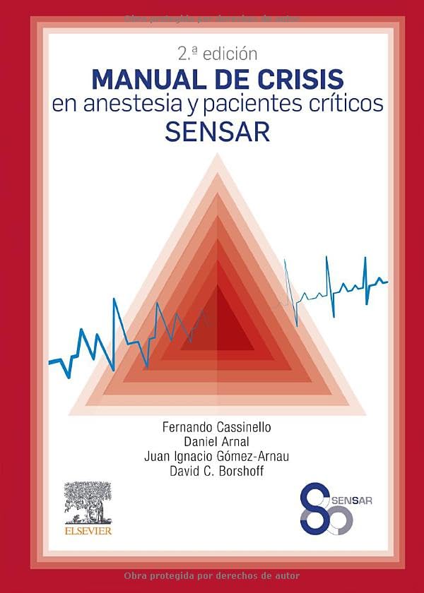Manual de crisis en anestesia y pacientes críticos SENSAR (2ª ed.)