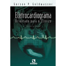 Eletrocardiograma Orientado Para o Clínico