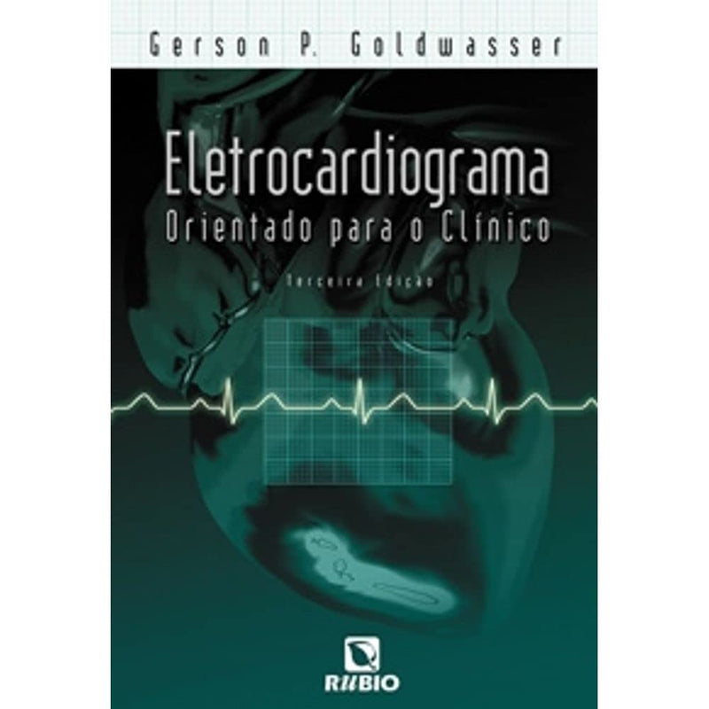 Eletrocardiograma Orientado Para o Clínico