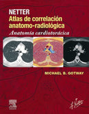 Netter. Atlas De Correlación Anatomo-Radiológica. Anatomía Cardiotorácica