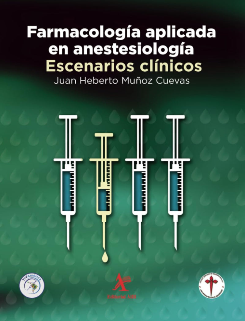 Farmacología aplicada en anestesiología: Escenarios clínicos