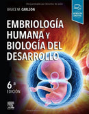 Embriología Humana Y Biología Del Desarrollo - 6ª Edición
