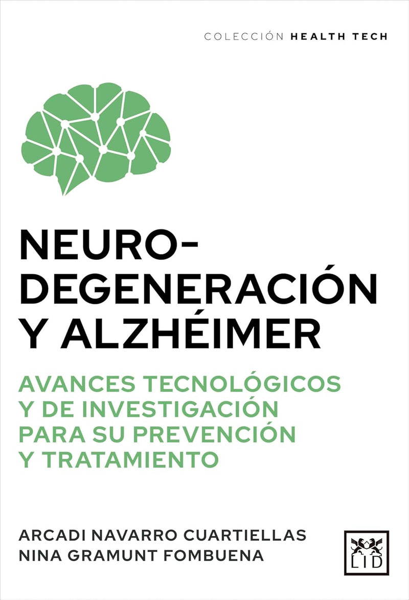Neurodegeneración y alzhéimer: Avances tecnológicos y de investigación para su prevención y tratamiento (Acción Empresarial)