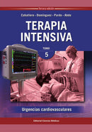 Terapia intensiva. Tomo 5. Urgencias cardiovasculares