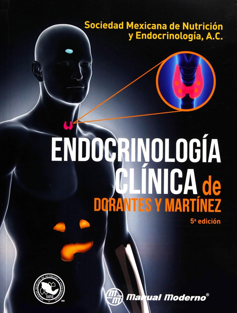ENDOCRINOLOGIA CLINICA DE DORANTES Y MARTINEZ (MANUAL MODERNO)