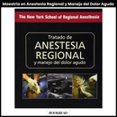 Tratado de anestesia regional y manejo del dolor agudo