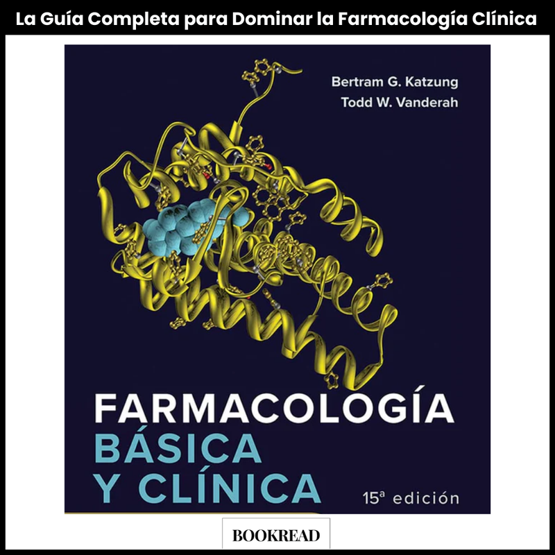 KATZUNG FARMACOLOGIA BASICA Y CLINICA